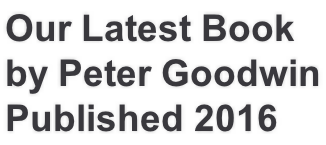 Our Latest Book by Peter Goodwin Published 2016